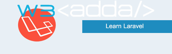 Laravel Tutorial | W3Schools | Tutorialspoint | W3Adda